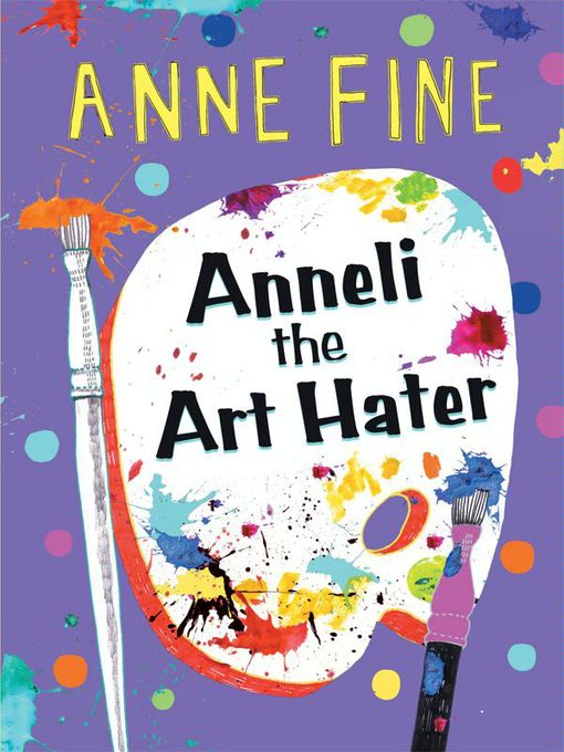 Title details for Anneli the Art Hater by Anne Fine - Available